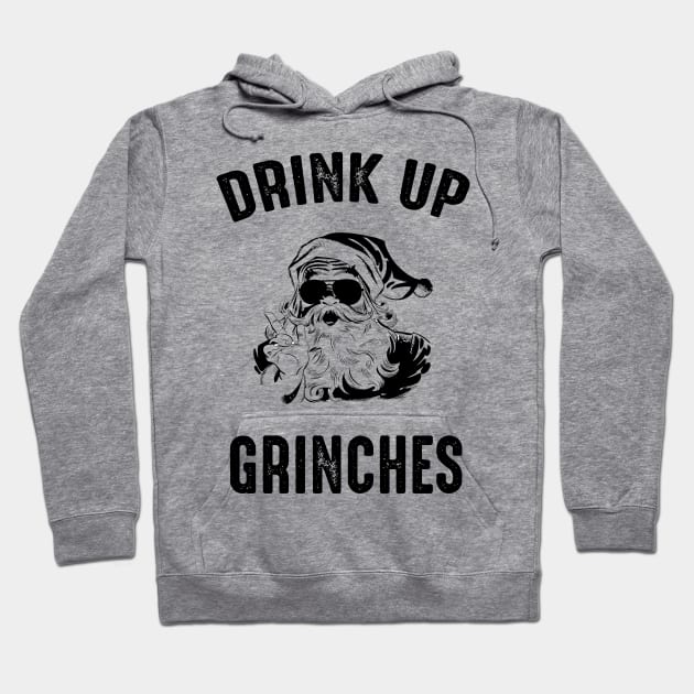 Drink Up Grinches Hoodie by Daytone